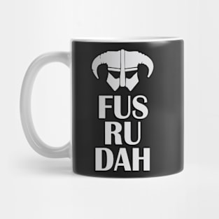 FUS RU DAH Mug